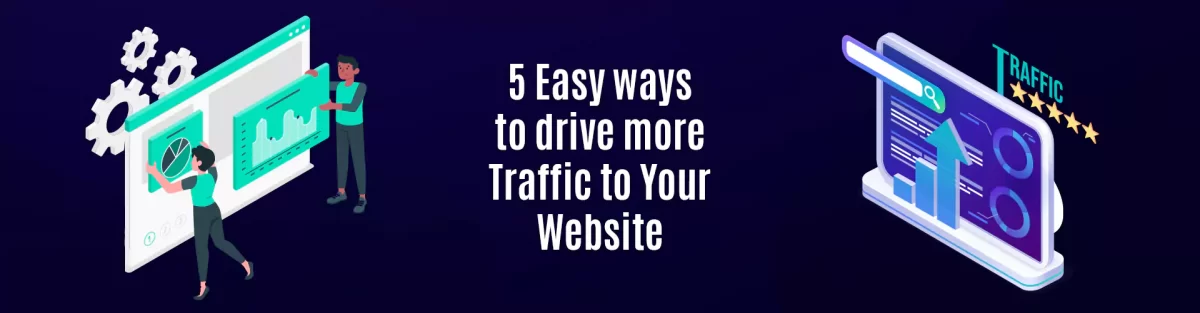 5 Ways to drive more traffic to your website