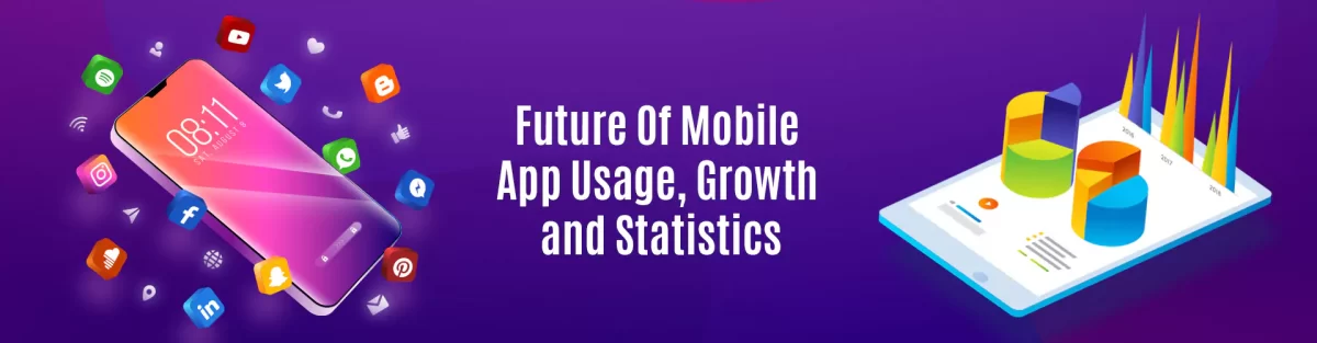 Mobile App Usage and Growth Statistics for 2023 and beyond