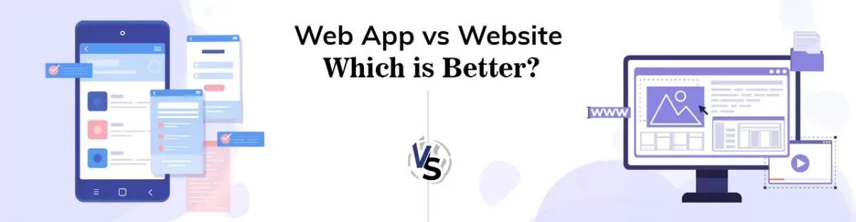 Web App vs Website Which Is Better